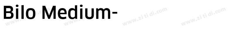 Bilo Medium字体转换 Bilo Medium字体转换